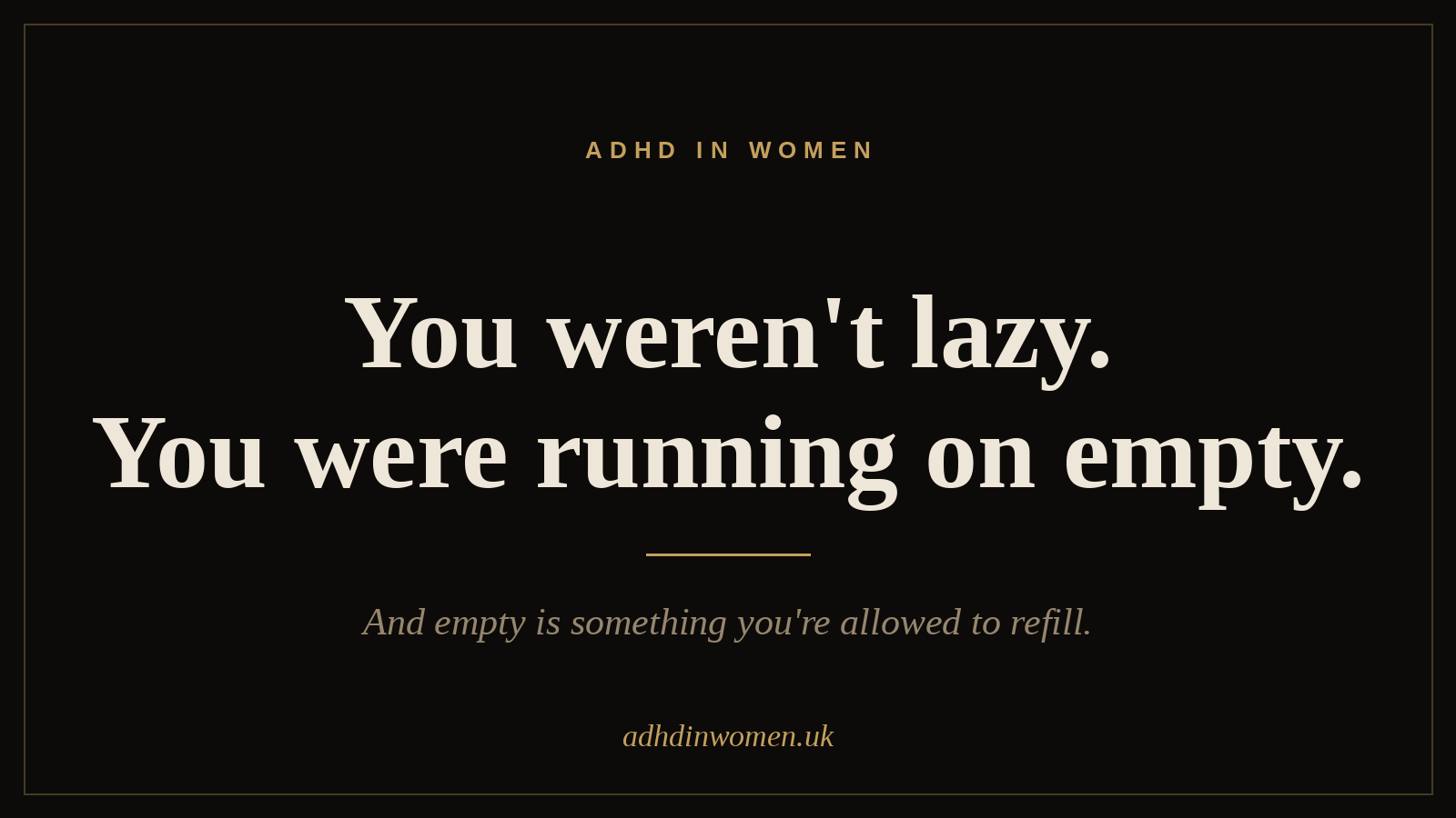 You weren't lazy. You were running on empty. And empty is something you're allowed to refill.