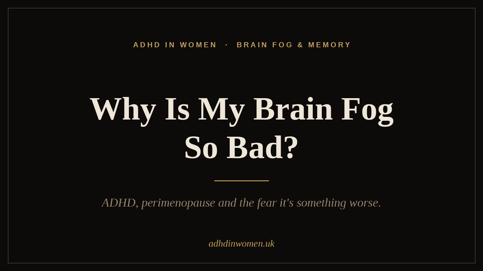 Why Is My Brain Fog So Bad?